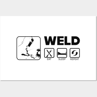 Welder - Weld eat sleep repeat Posters and Art